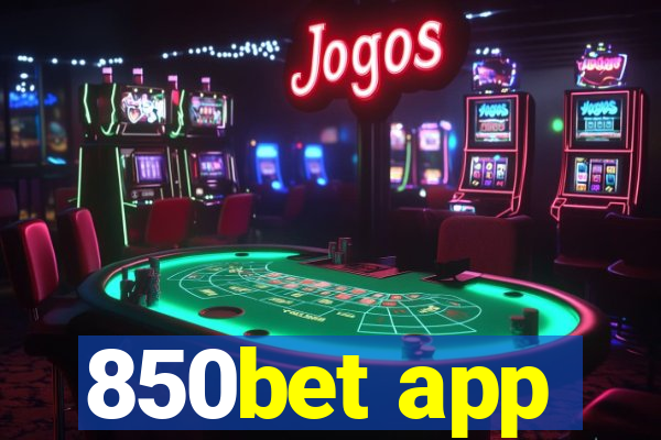 850bet app